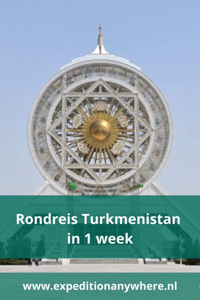 De perfecte reisroute voor een rondreis door Turkmenistan in een week